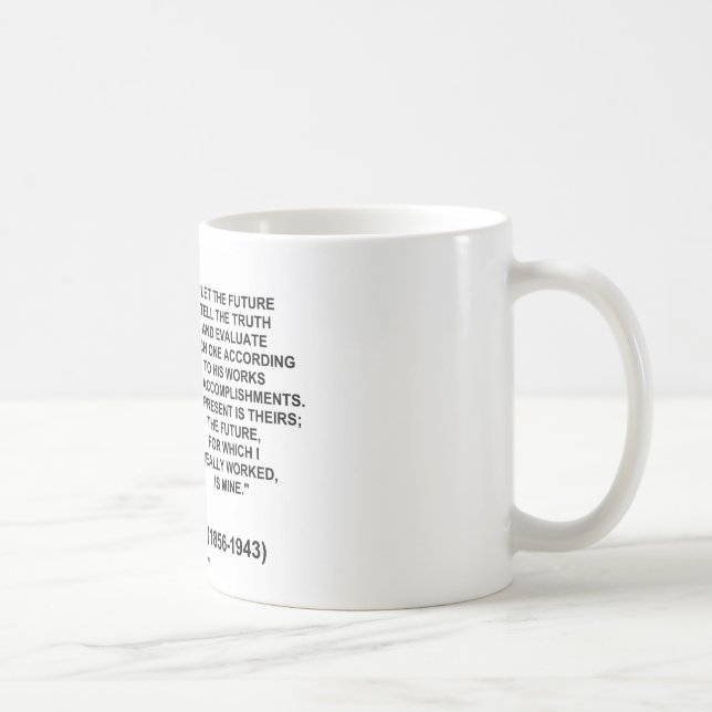 Nikola Tesla Let The Future Tell The Truth Quote Coffee Mug (Right)