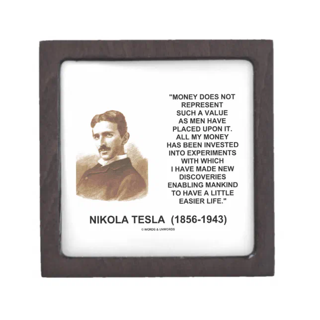 Nikola Tesla Money Value Discoveries Easier Life Jewelry Box | Zazzle