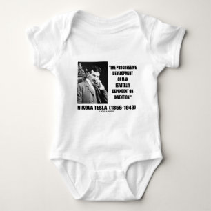 Nikola Tesla Progressive Development Of Man Quote Baby Bodysuit