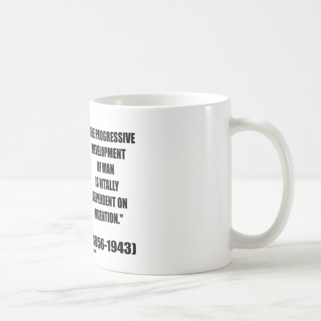 Nikola Tesla Progressive Development Of Man Quote Coffee Mug (Right)