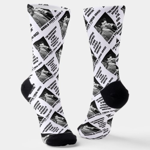 Nikola Tesla Progressive Development Of Man Quote Socks