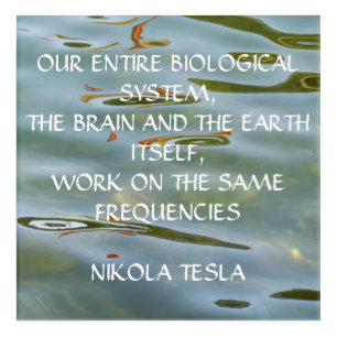 NIKOLA TESLA QUOTE - SAME FREQUENCIES - ACRYLIC PRINT