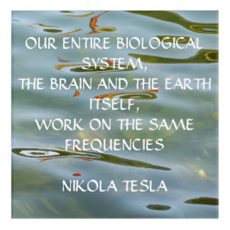 NIKOLA TESLA QUOTE - SAME FREQUENCIES - ACRYLIC PRINT