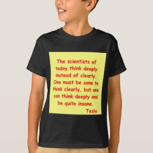 nikola tesla quote T-Shirt