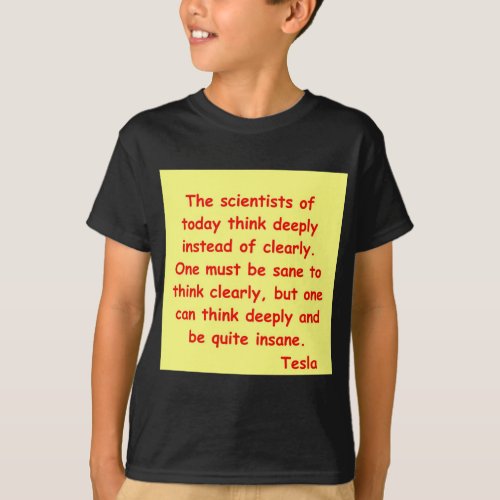 nikola tesla quote T_Shirt