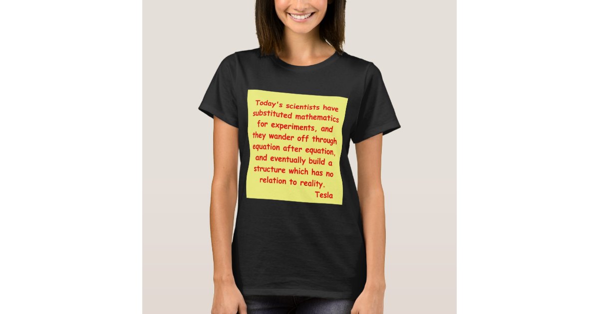 nikola tesla quote t shirt size=a s&style=hanes womens crew tshirt 5680