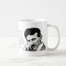 Nikola Tesla Quoted Wisdom Coffee Mugs