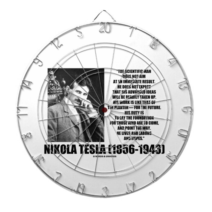 Nikola Tesla Scientific Man Does Not Aim Immediate Dartboard With Darts