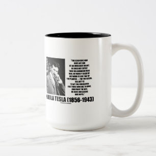 Nikola Tesla Scientific Man Does Not Aim Immediate Two-Tone Coffee Mug