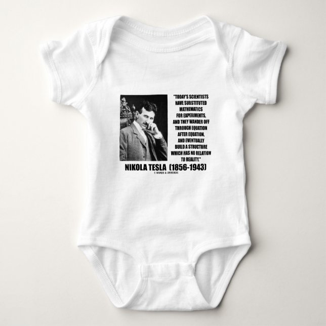 Nikola Tesla Scientists Equation No Relation Quote Baby Bodysuit (Front)