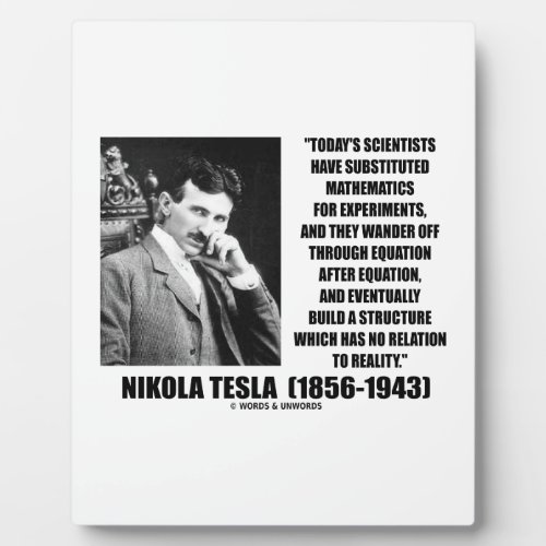 Nikola Tesla Scientists Equation No Relation Quote Plaque
