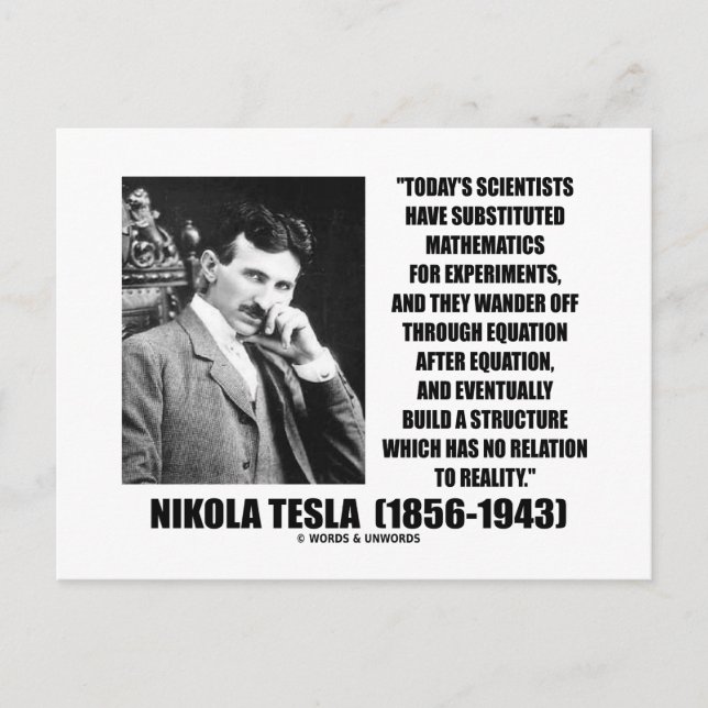 Nikola Tesla Scientists Equation No Relation Quote Postcard (Front)