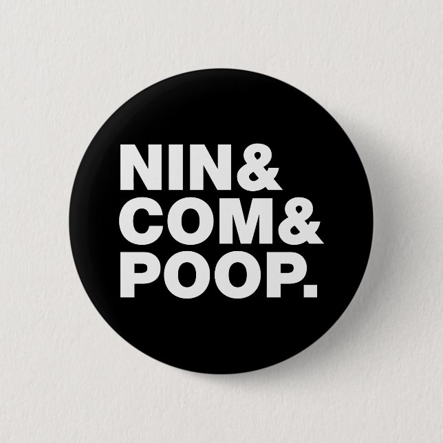 NIN & COM & POOP. BUTTON (Front)