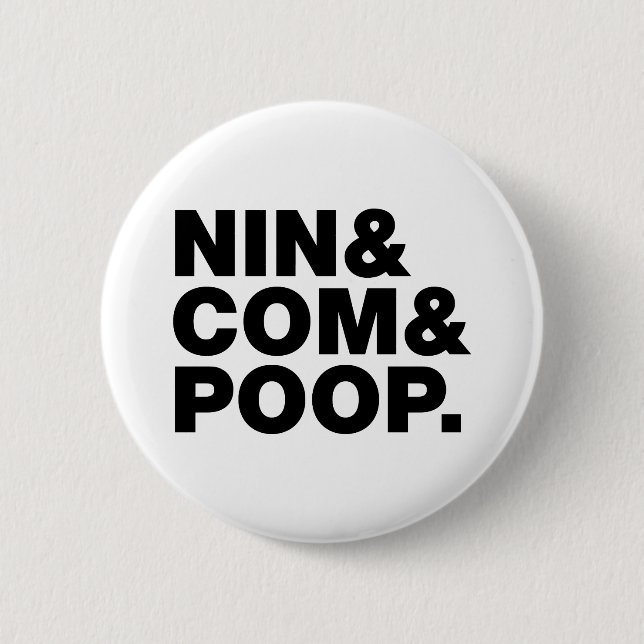 NIN & COM & POOP. BUTTON (Front)