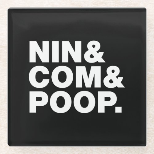 NIN  COM  POOP GLASS COASTER