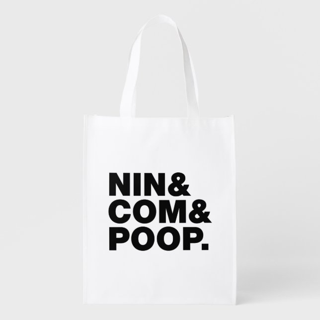 NIN & COM & POOP. GROCERY BAG (Front)