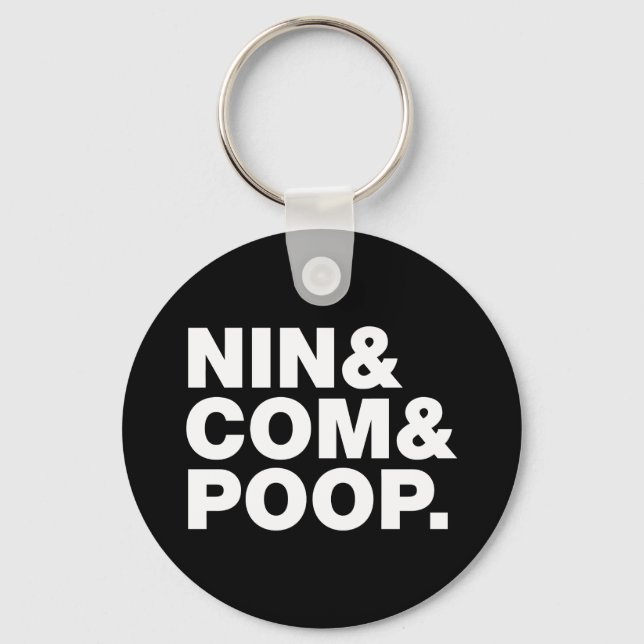 NIN & COM & POOP. KEYCHAIN (Front)