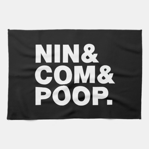 NIN  COM  POOP KITCHEN TOWEL