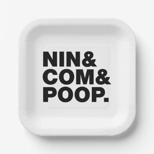 NIN  COM  POOP PAPER PLATES