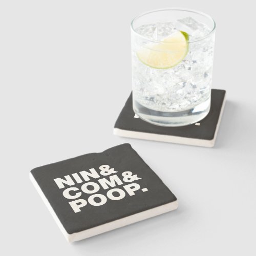 NIN  COM  POOP STONE COASTER