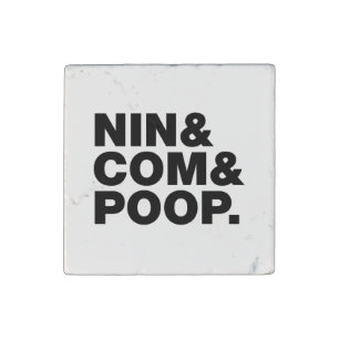 NIN & COM & POOP. STONE MAGNET