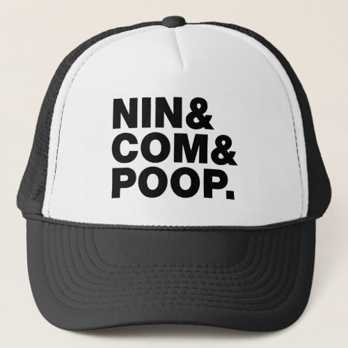 NIN  COM  POOP TRUCKER HAT