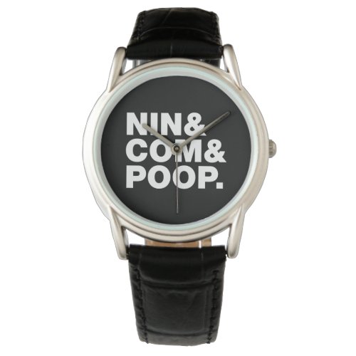 NIN  COM  POOP WATCH