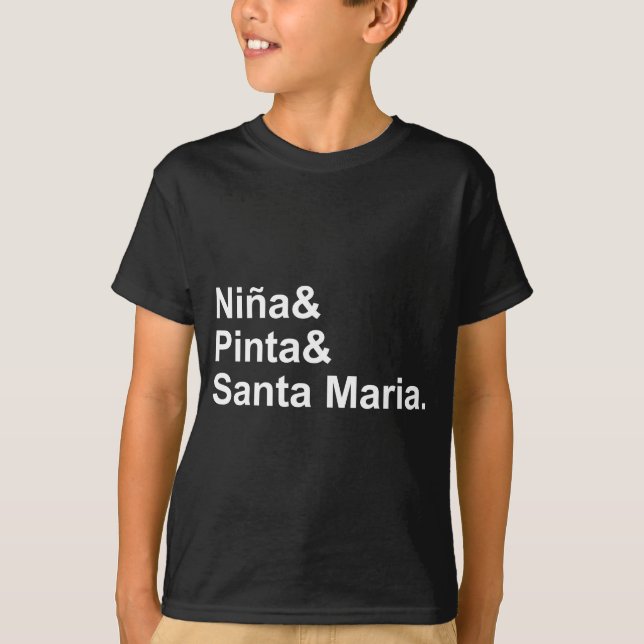 Nina Pinta Santa Maria | Christopher Columbus Ship T-Shirt (Front)