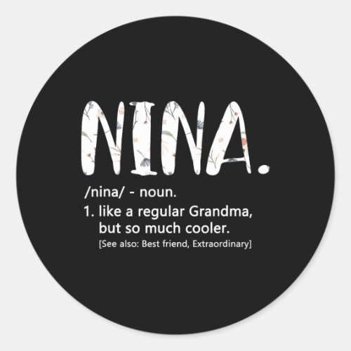 Nina Shirts For Women Mothers Day Idea Cute Grandm Classic Round Sticker