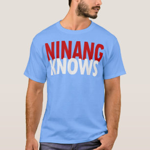 Ninang Knows Best Godmother Philippines Funny Isla T-Shirt