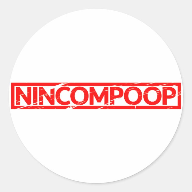 Nincompoop Stamp Classic Round Sticker (Front)
