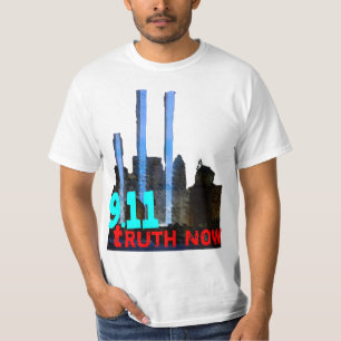 Nine Eleven Truth Now; 9/11 Truther Shirt