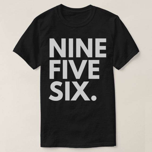 NINE FIVE SIX Area Code 956 Laredo TX Texas USA546 T-Shirt (Design Front)