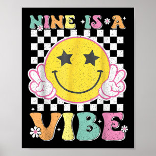 Nine Is A Vibe 9th Birthday Groovy Smile Face 9 Ye Poster