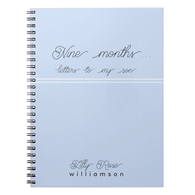 Nine Months, Letters to my Son - Cute Baby Blue Notebook (Front)