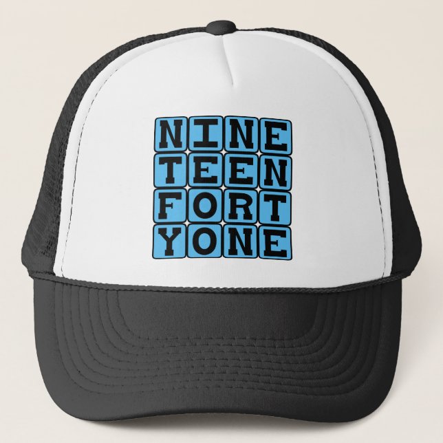 Nineteen Forty One, Year 1941 Trucker Hat (Front)