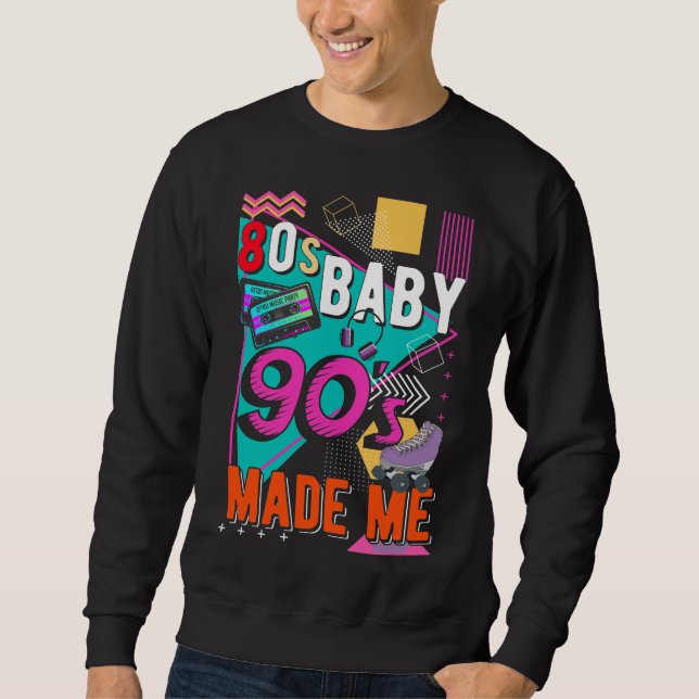 Nineties Music Disco 80s Born 90s Love Sweatshirt (Front)