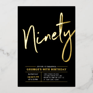 Ninety   Modern Gold & Black 90th Birthday Party Foil Invitation