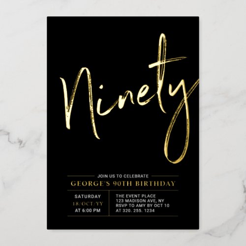 Ninety  Modern Gold  Black 90th Birthday Party Foil Invitation