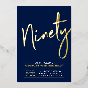 Ninety Modern Gold Navy 90th Birthday Party Foil Invitation