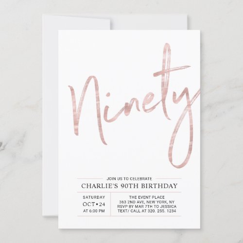 Ninety  Modern Rose Gold 90th Birthday Party Invitation