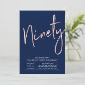 Ninety | Modern Rose Gold 90th Birthday Party Invitation (Standing Front)