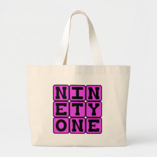 Ninety One, Number 91 Large Tote Bag