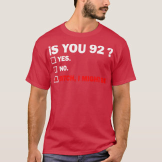 ninetytwo 92 Years Old Birthday 92th T-Shirt