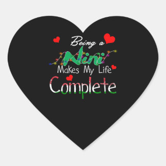Nini Gift | Being A NiNi Makes My Life Complete Heart Sticker