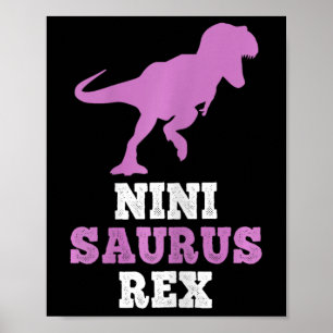 Nini-saurus Rex Dino Dinosaur Ninisaurus Funny  Poster