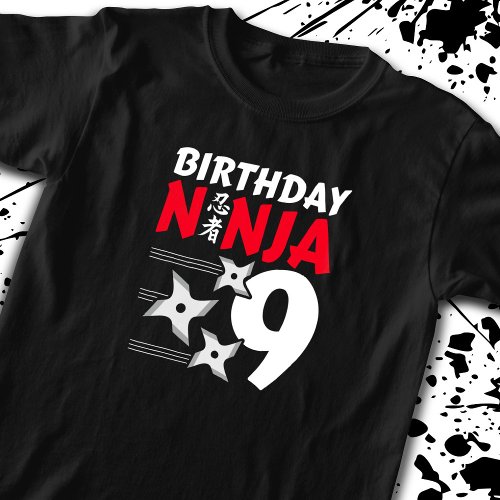 Ninja Birthday Party _ Birthday Ninja 9 T_Shirt