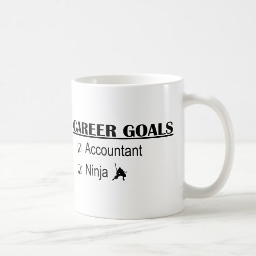 Ninja Career Goals _ Accountant Coffee Mug