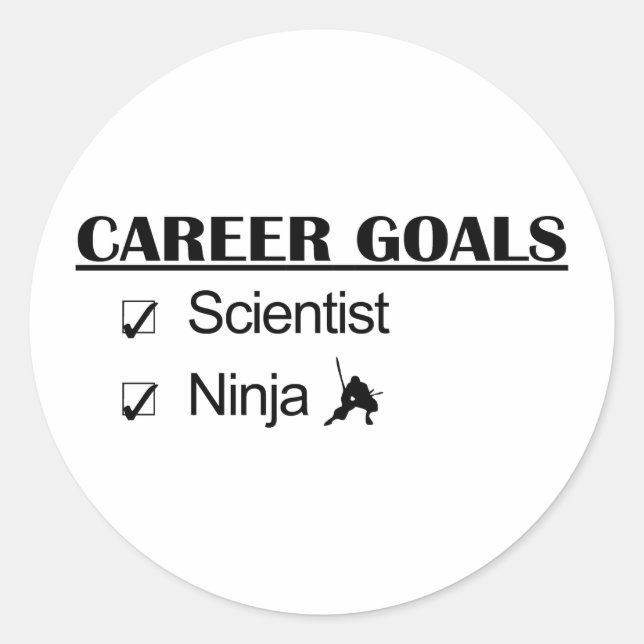 Ninja Career Goals - Scientist Classic Round Sticker (Front)