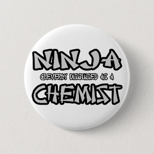 Ninja...Chemist Pinback Button
